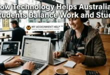 How Technology Helps Australian Students Balance Work and Study